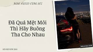 Đã Quá Mệt Mỏi Thì Hãy Buông Tha Cho Nhau - Sói Review 2510