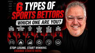 The 6 Types of Sports Bettors (Which One Are You?)