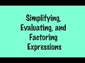 Factoring and Evaluating Expressions
