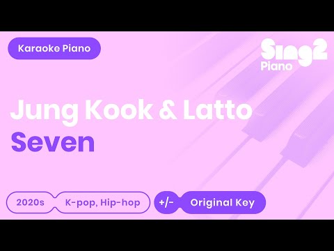 Jung Kook, BTS & Latto – Seven (Shortened) Piano Karaoke