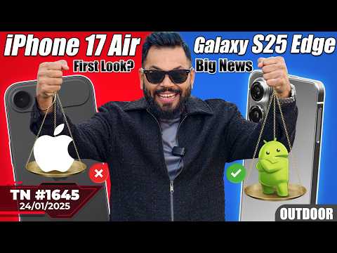 Galaxy S25 Edge First Look, Apple In Trouble?,410MP, iPhone 17 Air,UAE Golden VISA,Jio Coin-#TTN1645