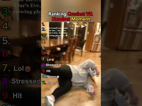 Ranking craziest VR headset fail moments.