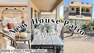 NEW HOUSE PATIO MAKEOVER 2025 :: Patio Transformation & Design {Making a House a Home | episode 1}