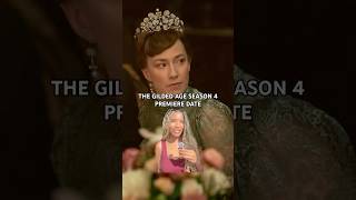 The Gilded Age Season 4 Premiere Date
