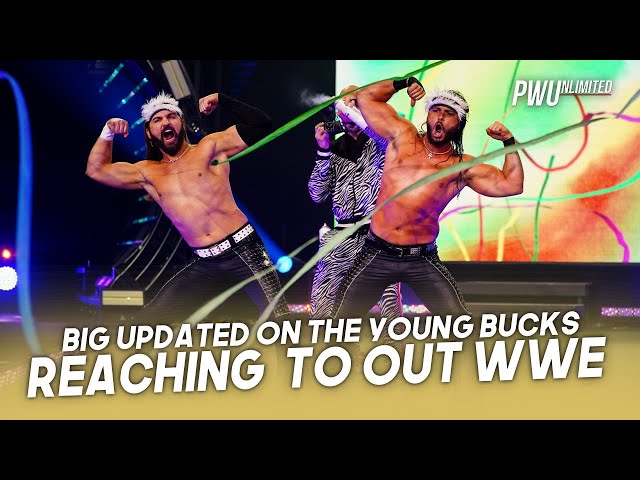 Big Update On The Young Bucks Reaching Out To WWE