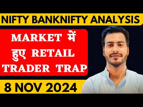 NIFTY PREDICTION FOR TOMORROW & BANKNIFTY ANALYSIS FOR 8 NOVEMBER  2024 | MARKET ANALYSIS  TOMORROW