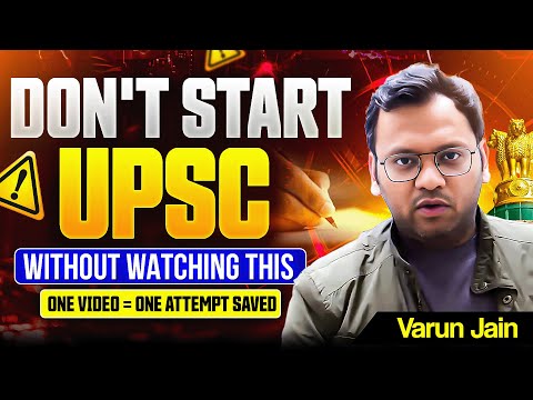 How to Start UPSC Preparation from Zero | Varun Jain Sir’s Complete Guide for Beginners| Sarrthi IAS