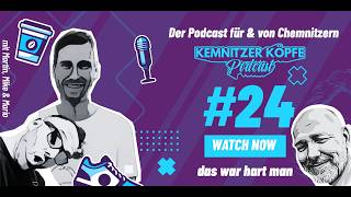 Kemnitzer Köpfe Podcast - Folge 24 - das war hart man