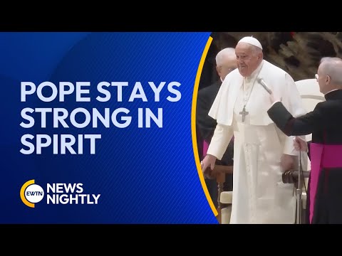 As Pope Francis Battles Bronchitis and Pneumonia, He Stays Strong in Spirit | EWTN News Nightly