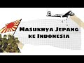 Sejarah Masuknya Jepang ke Indonesia