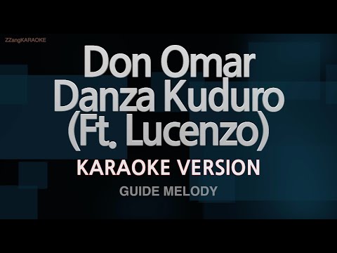 Don Omar-Danza Kuduro (Ft. Lucenzo) (Melody) (Karaoke Version)