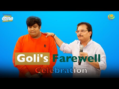 Goli's Farewell Celebration - Kush Shah | Taarak Mehta Ka Ooltah Chashmah | तारक मेहता