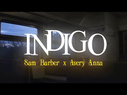 Vietsub | Indigo - Sam Barber (feat. Avery Anna)  | Lyrics Video