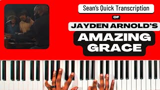 Jayden Arnold plays Amazing Grace - Sean's Gospel Transcription (no breakdown)