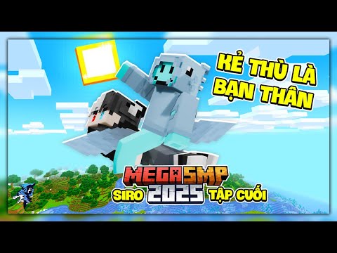 Kẻ Thù Big Shark Là Bạn Thân Của Tui, Gọi Vốn Bị Lộ Base | Mega SMP 2025 Tập Cuối