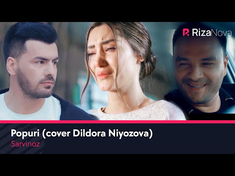 Sarvinoz - Popuri (cover Dildora Niyozova)