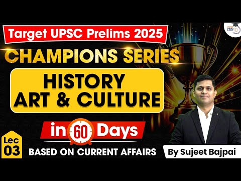 UPSC Prelims 2025: History in 60 Days – Champions Series By Sujeet Sir