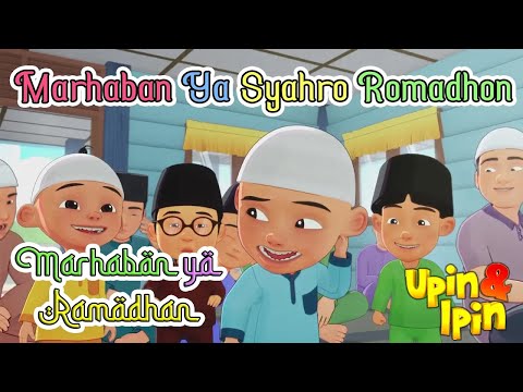 Marhaban Ya Ramadhan - Marhaban Ya Syahro Romadhon