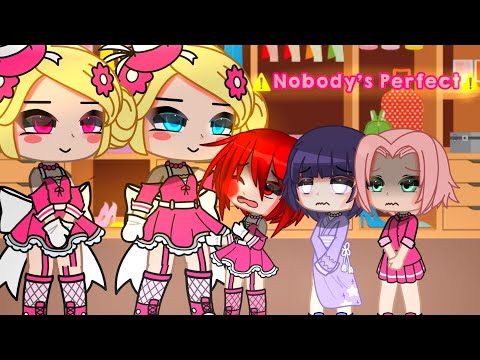 🔥°•Nobody's perfect•°✨ Meme gacha |Plot Twist| Naruto girls