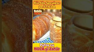 Kurtosh Secuiesc pe sticla, pufos, cu zahar si nuca