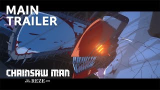 “Chainsaw Man – The Movie: Reze Arc” - Main Trailer／劇場版『チェンソーマン レゼ篇』本予告