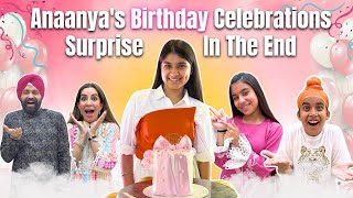 Anaanya's Birthday Celebrations - Surprise In The End | Ramneek Singh 1313 | RS 1313 VLOGS