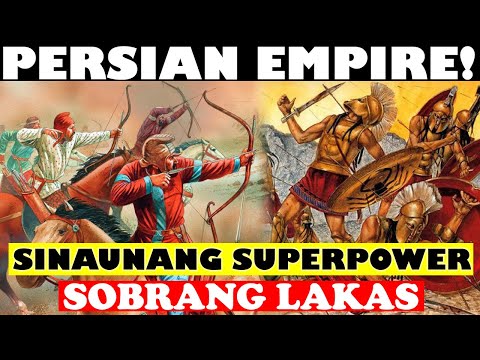 ANG PINAKAUNANG SUPERPOWER SA KASAYSAYAN! ANG PERSIAN EMPIRE