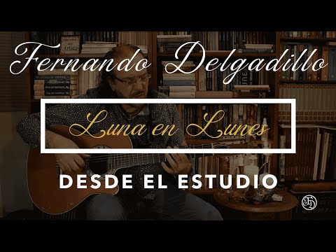 Tutorial Oficial -  Luna en Lunes ( Desde el Estudio) - Fernando Delgadillo
