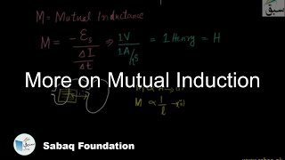 More on Mutual Induction