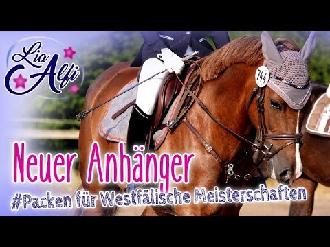 Lia & Alfi - Neuer Anhänger und packen für Westfälische Meisterschaften