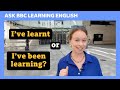 Present Perfect Continuous and Simple Tenses