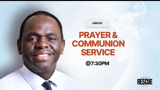 Prayer and Communion Night  | Pastor Tosh | 23.06.206