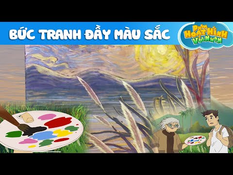 BỨC TRANH ĐẦY MÀU SẮC - Phim Hoạt Hình - Khoảnh Khắc Kỳ Diệu - Truyện Cổ Tích - Quà Tặng Cuộc Sống