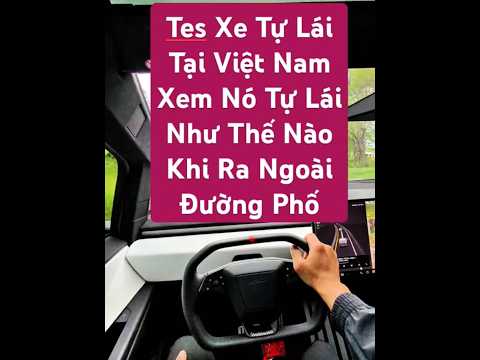 Tes Xe Tự Lái Tại Việt Nam Xem Nó Tự Lái Như Thế Nào Khi Ra Ngoài Đường Phố #pt_nghia