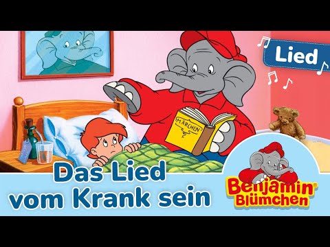 Benjamin Blümchen - Das tröstende Lied vom Krank sein