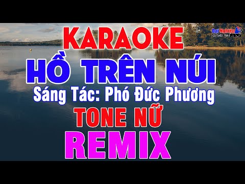 Hồ Trên Núi Karaoke REMIX Tone Nữ Nhạc Sống || Karaoke Đại Nghiệp