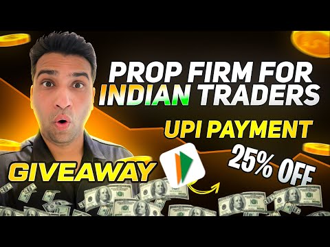 Best Prop Firm for Indian Traders | UPI Payments & Exciting Giveaway!