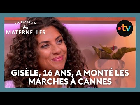 Gisèle, 16 ans, a monté les marches à Cannes - La Maison des maternelles #LMDM