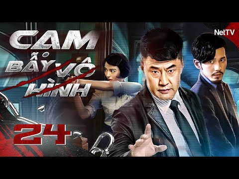 CẠM BẪY VÔ HÌNH - Tập 24 [Lồng Tiếng] | Siêu Phẩm Hành Động Phá Án Hay Nhất | Phim Trung Quốc