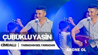 Çubuklu Yasin - Cimdallı / Yamadan Gel Yamadan #aşkprodüksiyon #çubukluyasin #cimdallı #yamadangel