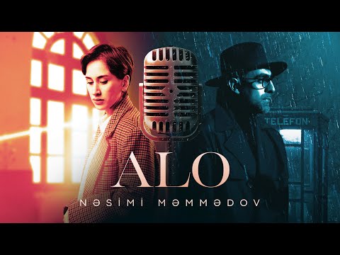 Nəsimi Məmmədov — ALO (Rəsmi Video)