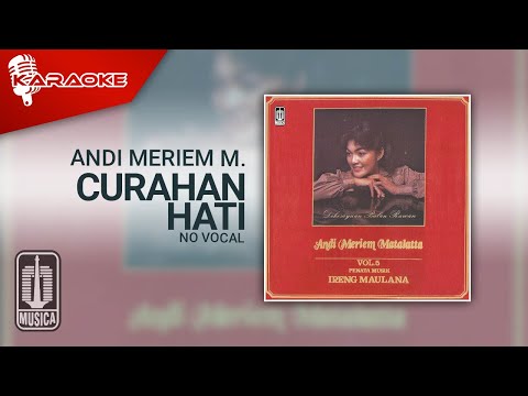 Andi Meriem Mattalatta – Curahan Hati (Official Karaoke Video) | No Vocal