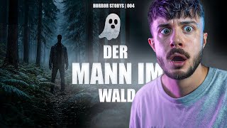 Er folgte mir bis nach Hause – der Mann aus dem Wald (Wahre Horrorstory) #004