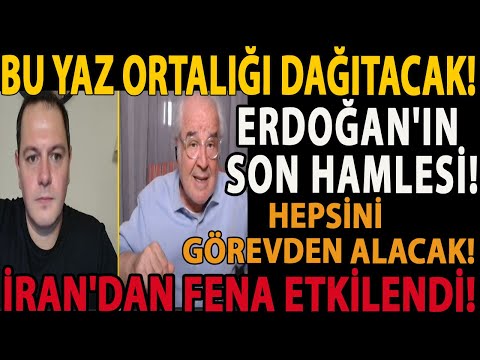 BU YAZ ORTALIĞI DAĞITACAK! ERDOĞAN'IN SON HAMLESİ! HEPSİNİ GÖREVDEN ALACAK! İRAN'DAN FENA ETKİLENDİ!