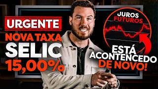 URGENTE: TAXA SELIC SE MANTÉM EM 15% | Você só tem mais 8 MESES…