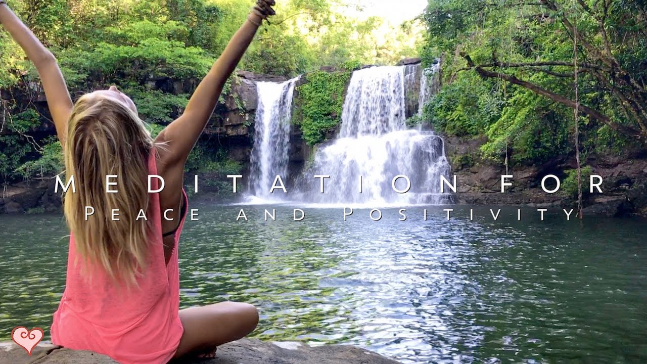Meditation For Positivity & Peace Guided Meditation - Klong Chao Waterfall