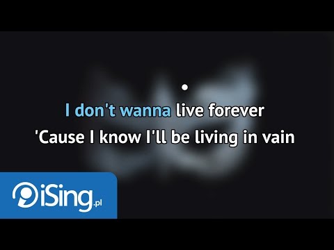 ZAYN & Taylor Swift – I Don’t Wanna Live Forever (Fifty Shades Darker) (karaoke iSing)