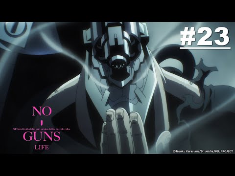 NO GUNS LIFE S2 -  Episode 23 [EN Sub]｜Muse PH