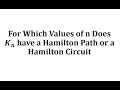 Understanding Hamilton Paths and Circuits in Complete Graphs