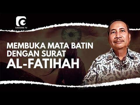 MEMBUKA MATA BATIN DENGAN SURAT AL-FATIHAH